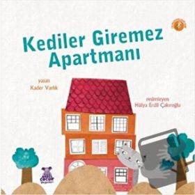 Kediler Giremez Apartmanı - Kader Varlık
