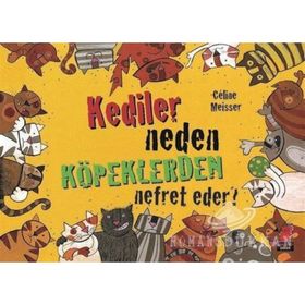 Kediler Neden Köpeklerden Nefret Eder? - Celine Meisser