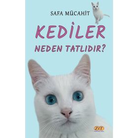 Kediler Neden Tatlıdır? - Safa Mücahit