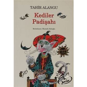 KEDILER PADİŞAHI - MUSTAFA DELİOĞLU