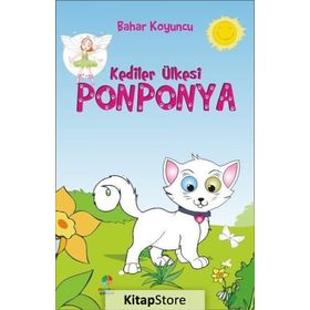 Kediler Ülkesi Ponponya - Bahar Koyuncu