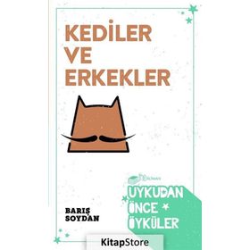 Kediler ve Erkekler - Barış Soydan