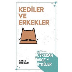Kediler ve Erkekler - Barış Soydan