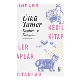 Kediler ve Kitaplar - Ülkü Tamer
