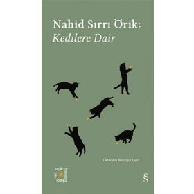 Kedilere Dair - Nahid Sırrı Örik