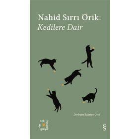 Kedilere Dair - Nahid Sırrı Örik