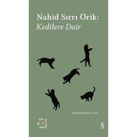 Kedilere Dair - Nahid Sırrı Örik