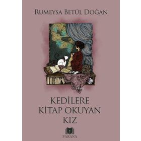 Kedilere Kitap Okuyan Kız - Rumeysa Betül Doğan