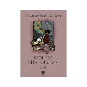 Kedilere Kitap Okuyan Kız - Rumeysa Betül Doğan