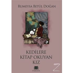 Kedilere Kitap Okuyan Kız - Rumeysa Betül Doğan