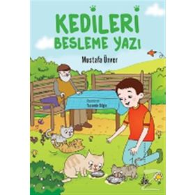 Kedileri Besleme Yazı - Mustafa Ünver