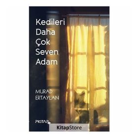 Kedileri Daha Çok Seven Adam - murat ertaylan