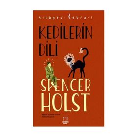 Kedilerin Dili - Spencer Holst
