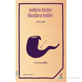 Kedilerin Felsefesi Filozofların Kedileri - Federica Sgarbi