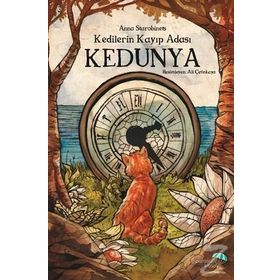 Kedilerin Kayıp Adası Kedunya - Anna Anna Starobinets