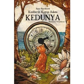 Kedilerin Kayıp Adası Kedunya - Anna Anna Starobinets