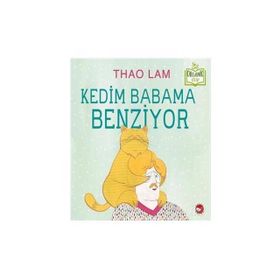 Kedim Babama Benziyor - Thao Lam