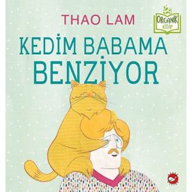 Kedim Babama Benziyor - Thao Lam