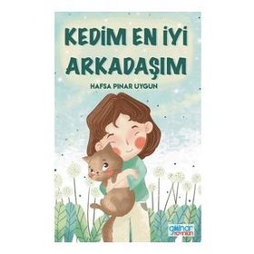 Kedim En İyi Arkadaşım - Hafsa Pınar Uygun