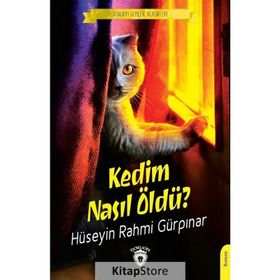 Kedim Nasıl Öldü? - Hüseyin Rahmi Gürpınar