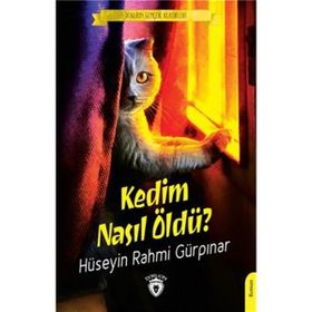 Kedim Nasıl Öldü? - Hüseyin Rahmi Gürpınar