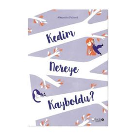 Kedim Nereye Kayboldu? - Alexandra Pichard