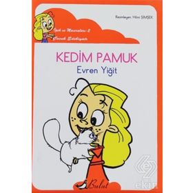 Kedim Pamuk (Düzyazılı) İpek'in Maceraları 2 - Evren Yiğit