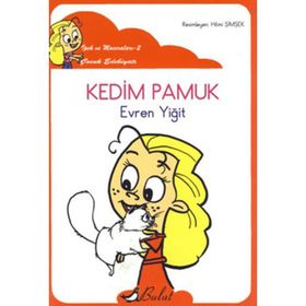 Kedim Pamuk (Düzyazılı) İpek'in Maceraları 2 - Evren Yiğit