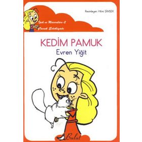 Kedim Pamuk (Düzyazılı) İpek'in Maceraları 2 - Evren Yiğit