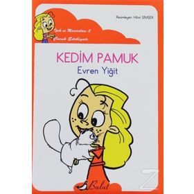 Kedim Pamuk (Düzyazılı) İpek'in Maceraları 2 - Evren Yiğit