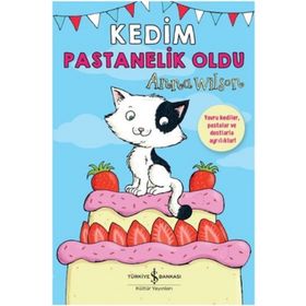 Kedim Pastanelik Oldu - Anna Wilson