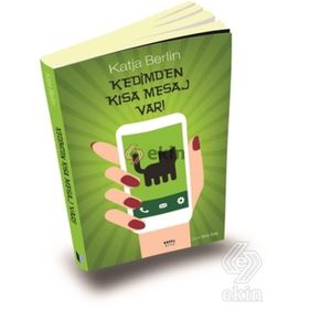 Kedimden Kısa Mesaj Var! - Katja Berlin