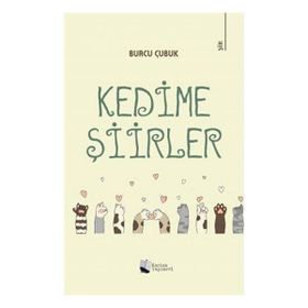 Kedime Şiirler - Burcu Çubuk