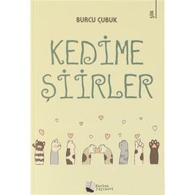 Kedime Şiirler - Burcu Çubuk