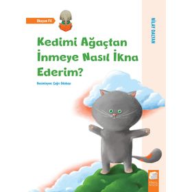 Kedimi Ağaçtan İnmeye Nasıl İkna Ederim -Nilay Dalyan