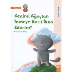 Kedimi Ağaçtan İnmeye Nasıl İkna Ederim -Nilay Dalyan