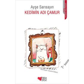 KEDIMIN ADI ÇAMUR - AYŞE SARISAYIN