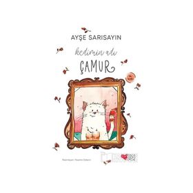 KEDIMIN ADI ÇAMUR - AYŞE SARISAYIN