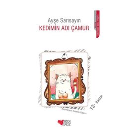 KEDIMIN ADI ÇAMUR - AYŞE SARISAYIN
