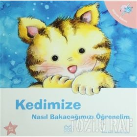 Kedimize Nasıl Bakacağımızı Öğrenelim - Nuria Roca