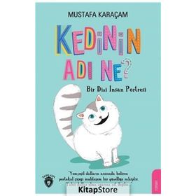Kedinin Adı Ne? - Mustafa Karaçam