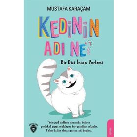 Kedinin Adı Ne? - Mustafa Karaçam
