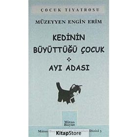 KEDININ BÜYÜTTÜĞÜ ÇOCUK AYI ADASI - MÜZEYYEN E. ERIM