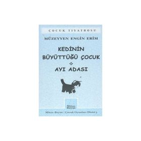 KEDININ BÜYÜTTÜĞÜ ÇOCUK AYI ADASI - MÜZEYYEN E. ERIM