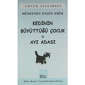 KEDININ BÜYÜTTÜĞÜ ÇOCUK AYI ADASI - MÜZEYYEN E. ERIM