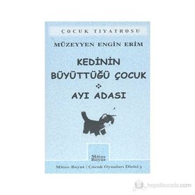 KEDININ BÜYÜTTÜĞÜ ÇOCUK AYI ADASI - MÜZEYYEN E. ERIM