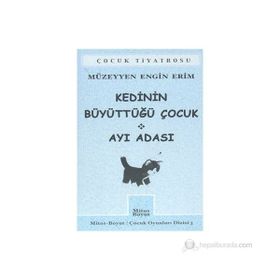 KEDININ BÜYÜTTÜĞÜ ÇOCUK AYI ADASI - MÜZEYYEN E. ERIM