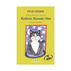 KEDININ KANADI OLSA KITAP KURTLARI İÇIN 6 - FILIZ ÖZDEM