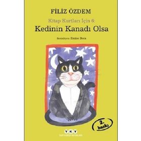 KEDININ KANADI OLSA KITAP KURTLARI İÇIN 6 - FILIZ ÖZDEM