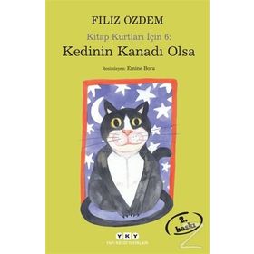 KEDININ KANADI OLSA KITAP KURTLARI İÇIN 6 - FILIZ ÖZDEM